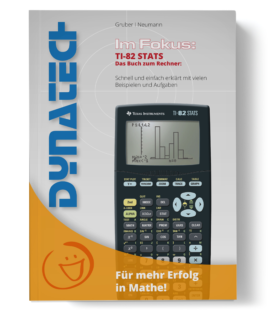 Im Fokus II: TI-82 STATS verständlich erklärt mit vielen Übungsaufgaben und Beispielen 